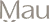 Mau